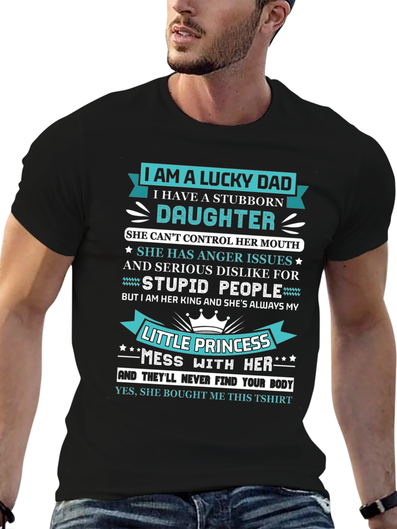 Lucky Dad Stubborn Daughter Funny Graphic Tee