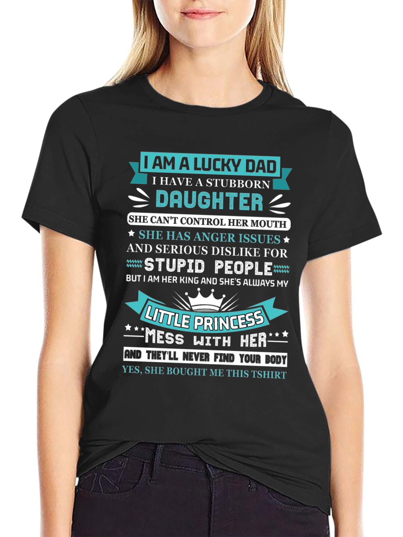 Lucky Dad Stubborn Daughter Funny Graphic Tee