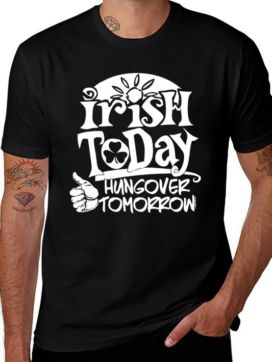 Irish Today Hungover Tomorrow Graphic Tee