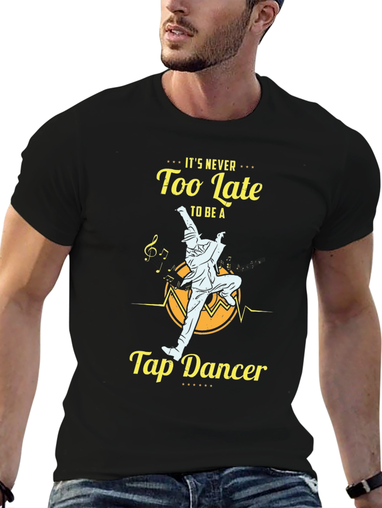 Its Never Too Late Tap Dancer T-Shirt