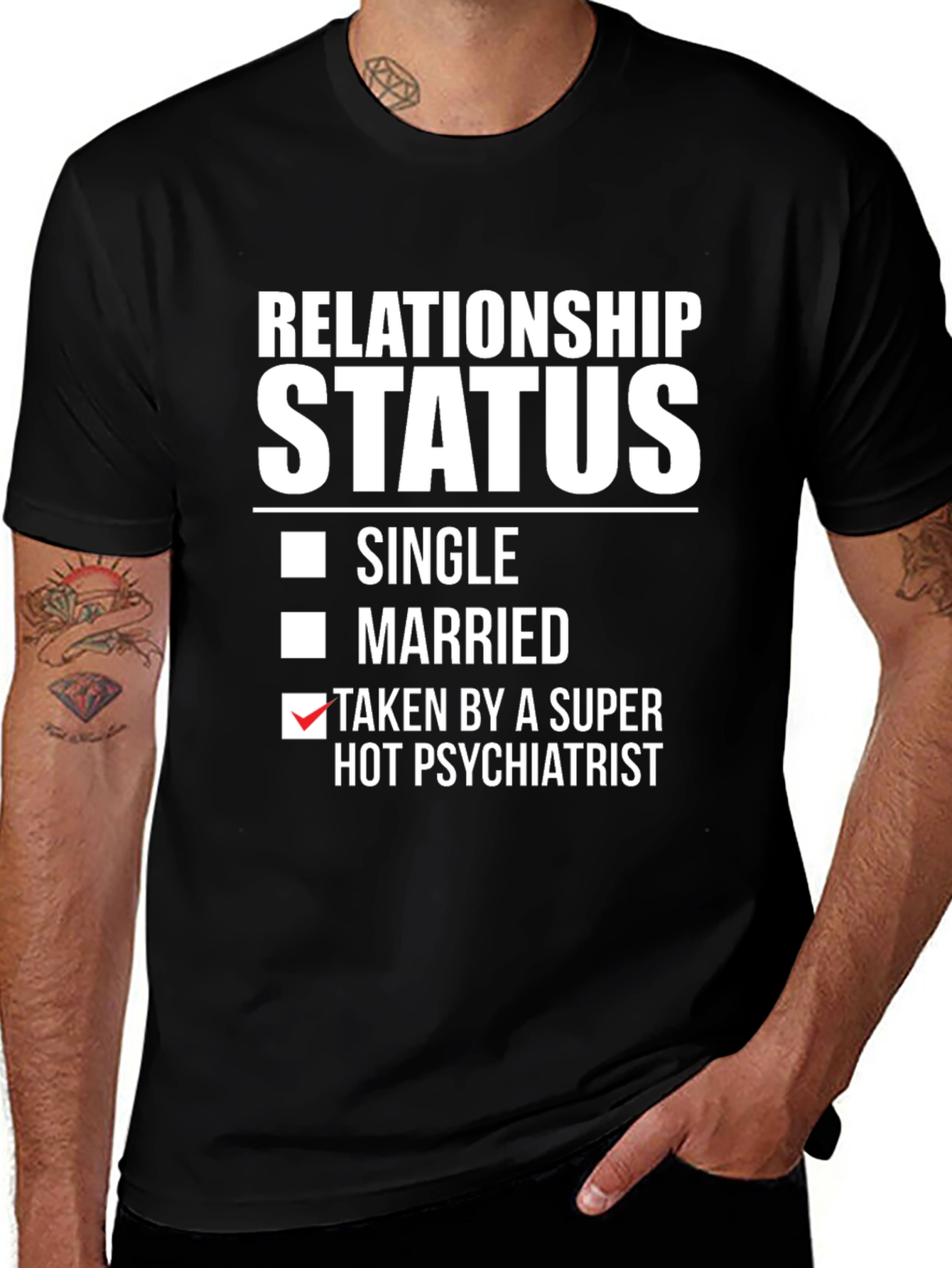 Relationship Status Taken by Hot Psychiatrist T-Shirt