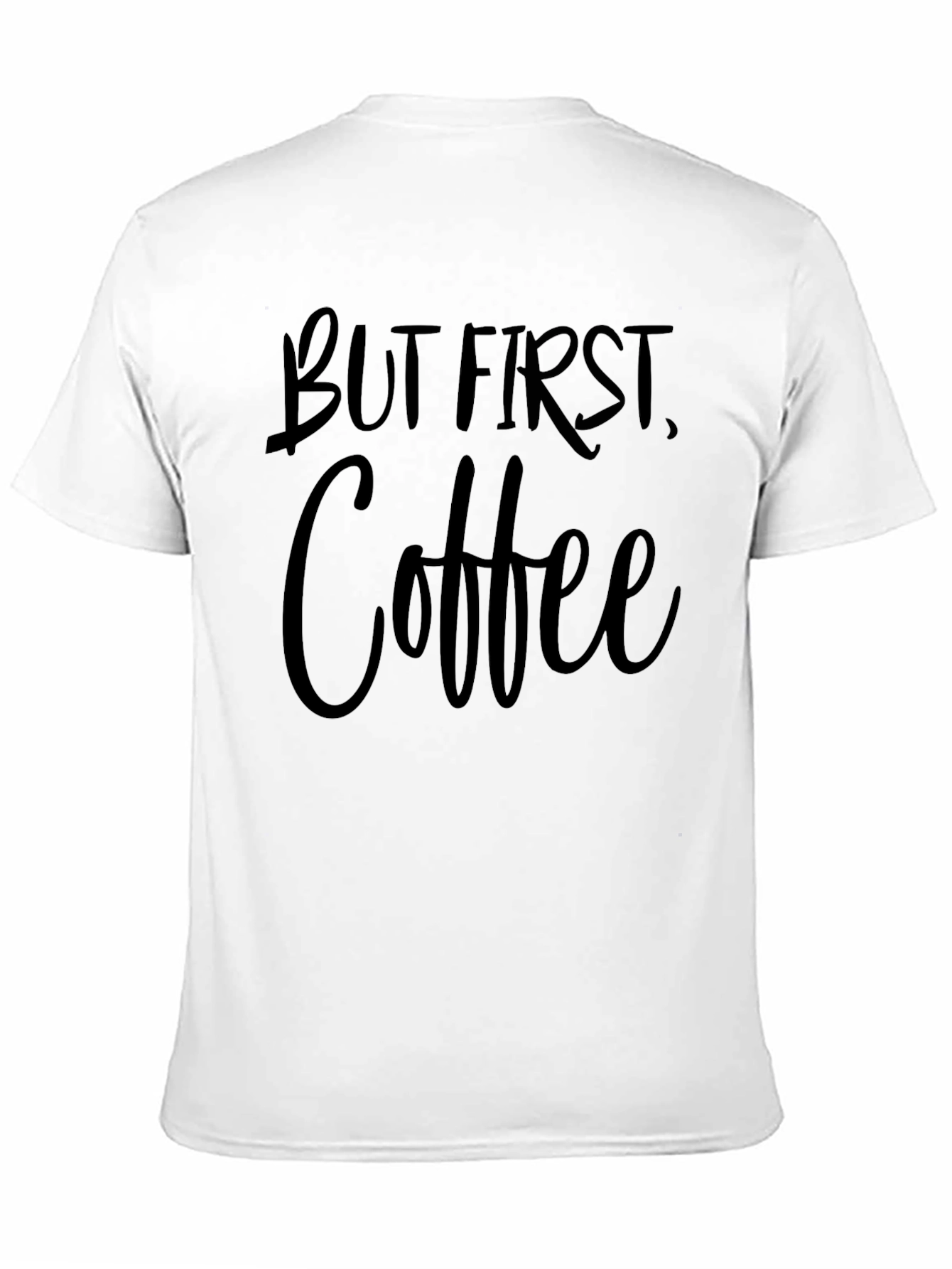 But First Coffee Graphic T-Shirt