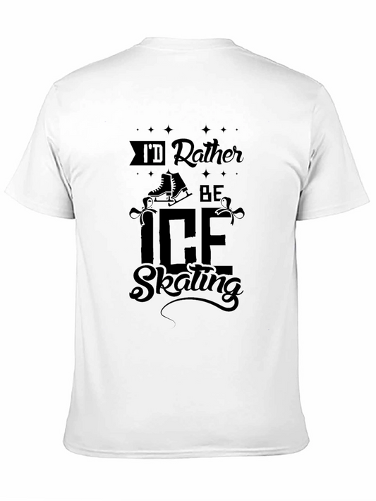 Id Rather Be Ice Skating T-Shirt