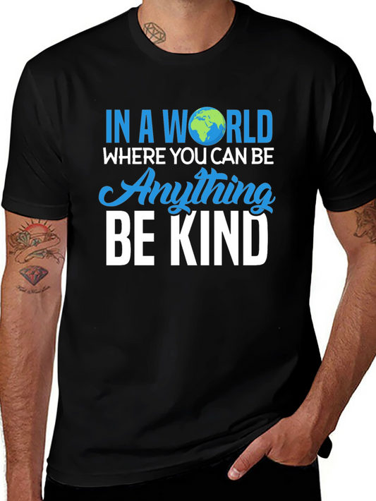 Be Kind Graphic Tee - Inspirational World Design T-Shirt