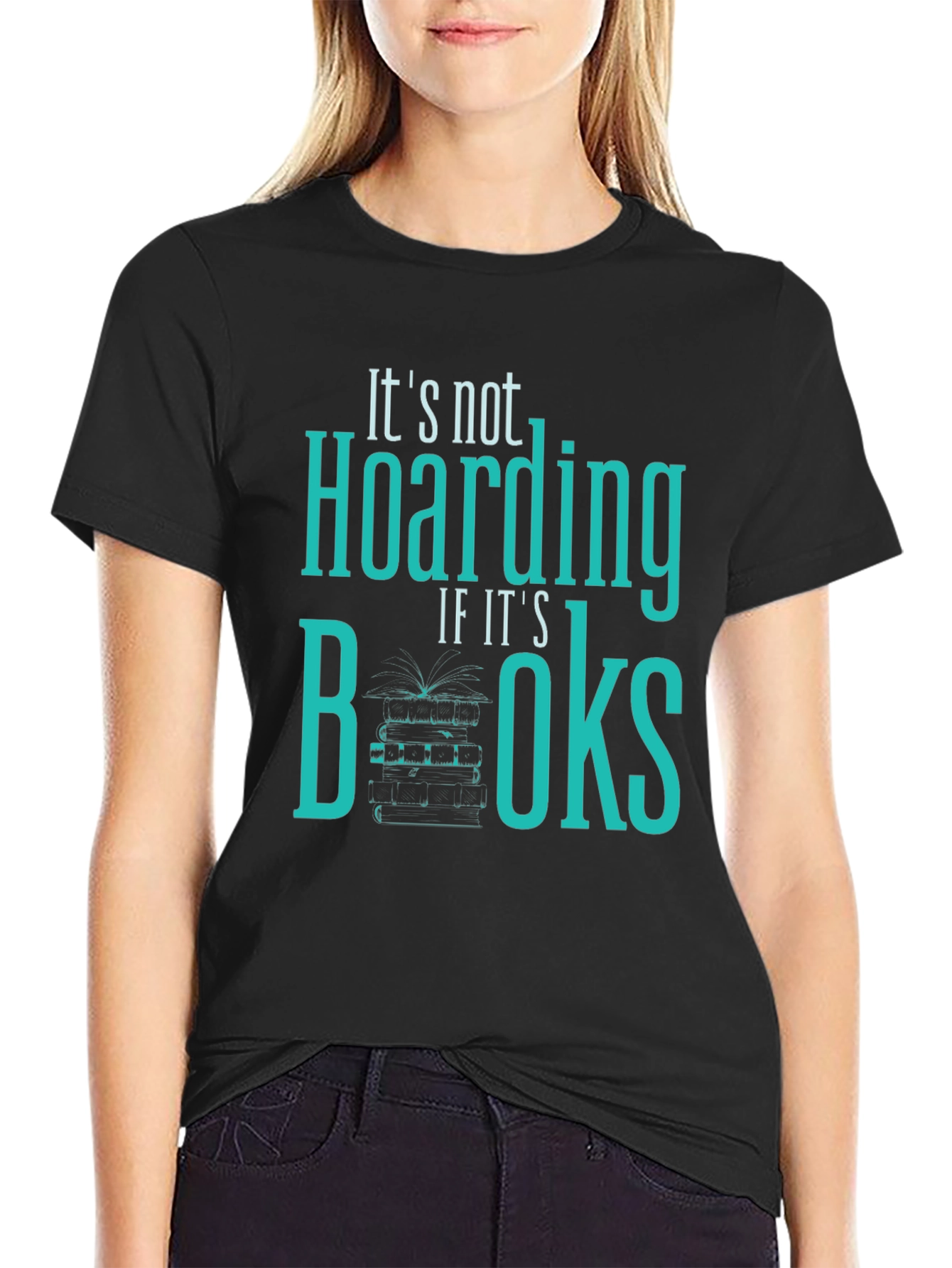 Its Not Hoarding If Its Books T-Shirt