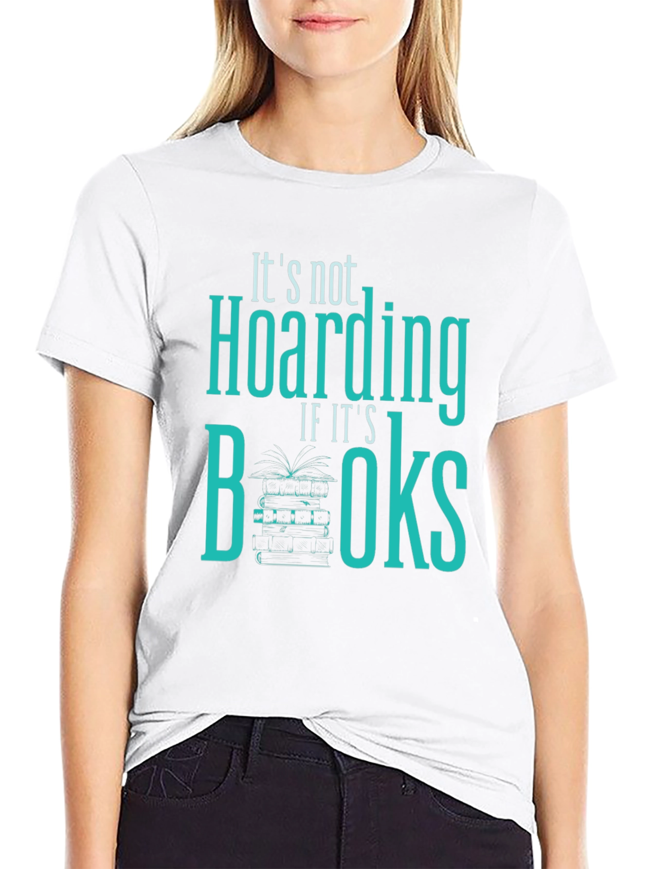 Its Not Hoarding If Its Books T-Shirt