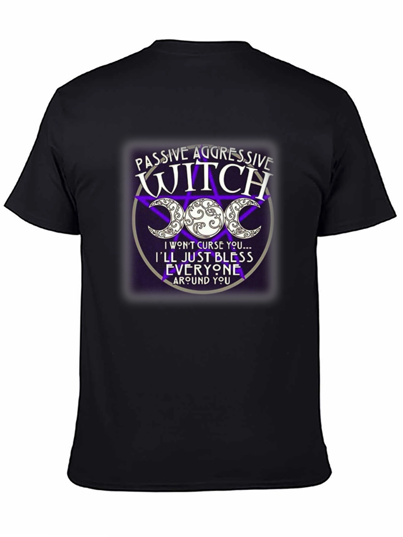 Passive Aggressive Witch T-Shirt - Triple Moon Design