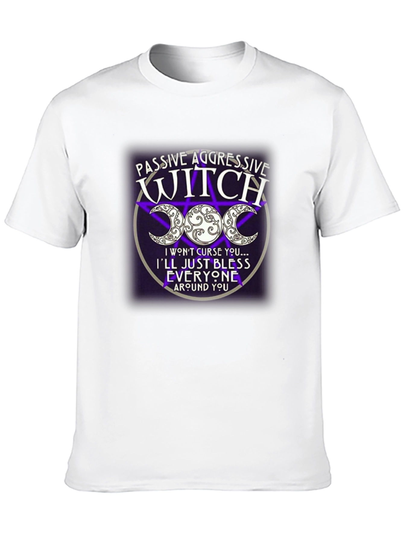 Passive Aggressive Witch T-Shirt - Triple Moon Design