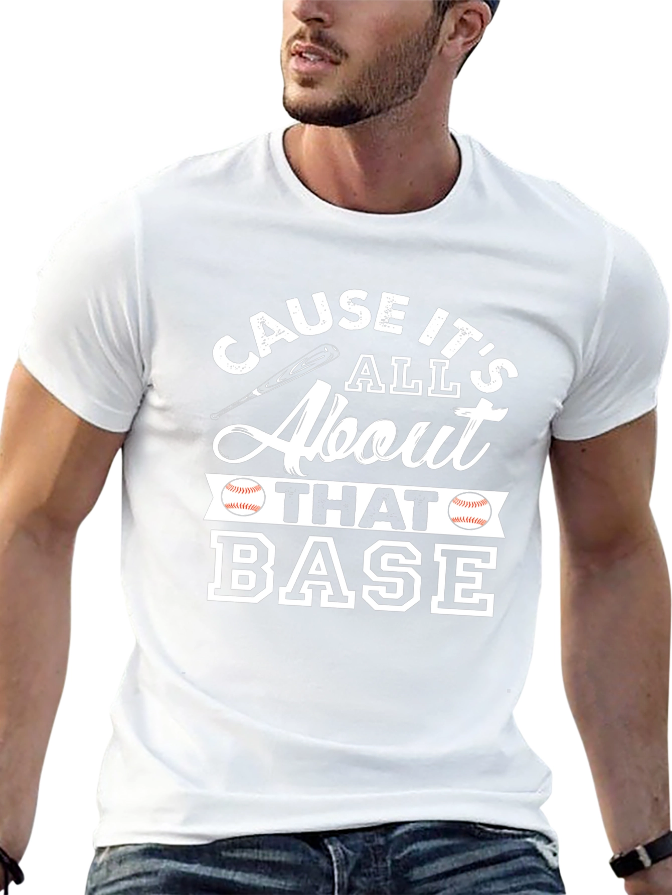 Cause Its All About That Base Baseball T-Shirt