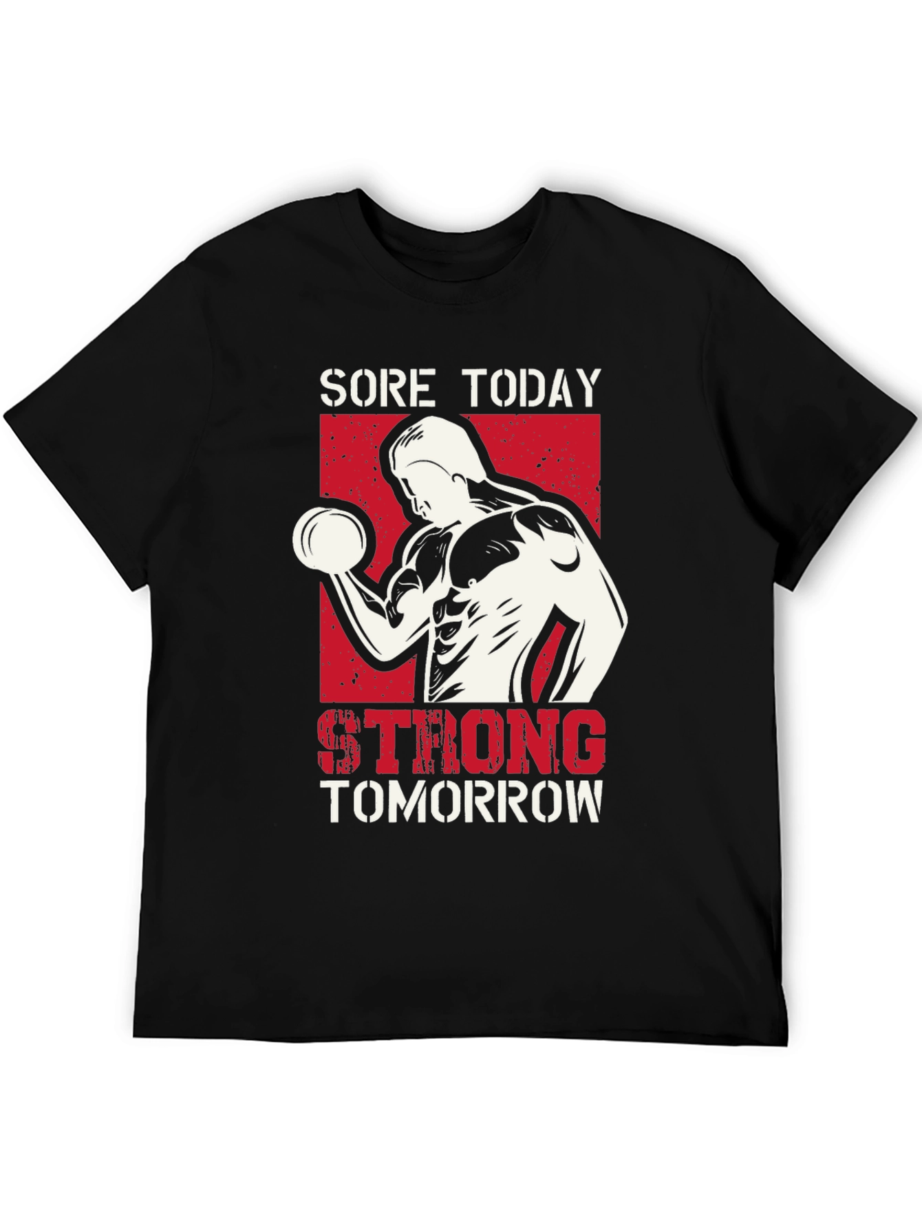 Sore Today Strong Tomorrow Graphic Tee