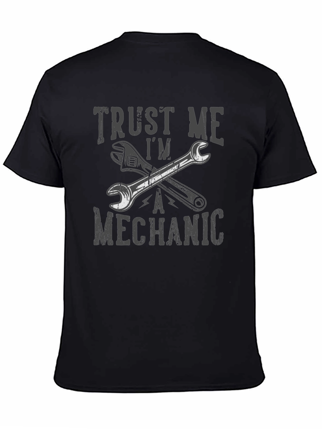 Trust Me Im a Mechanic T-Shirt Wrench Design