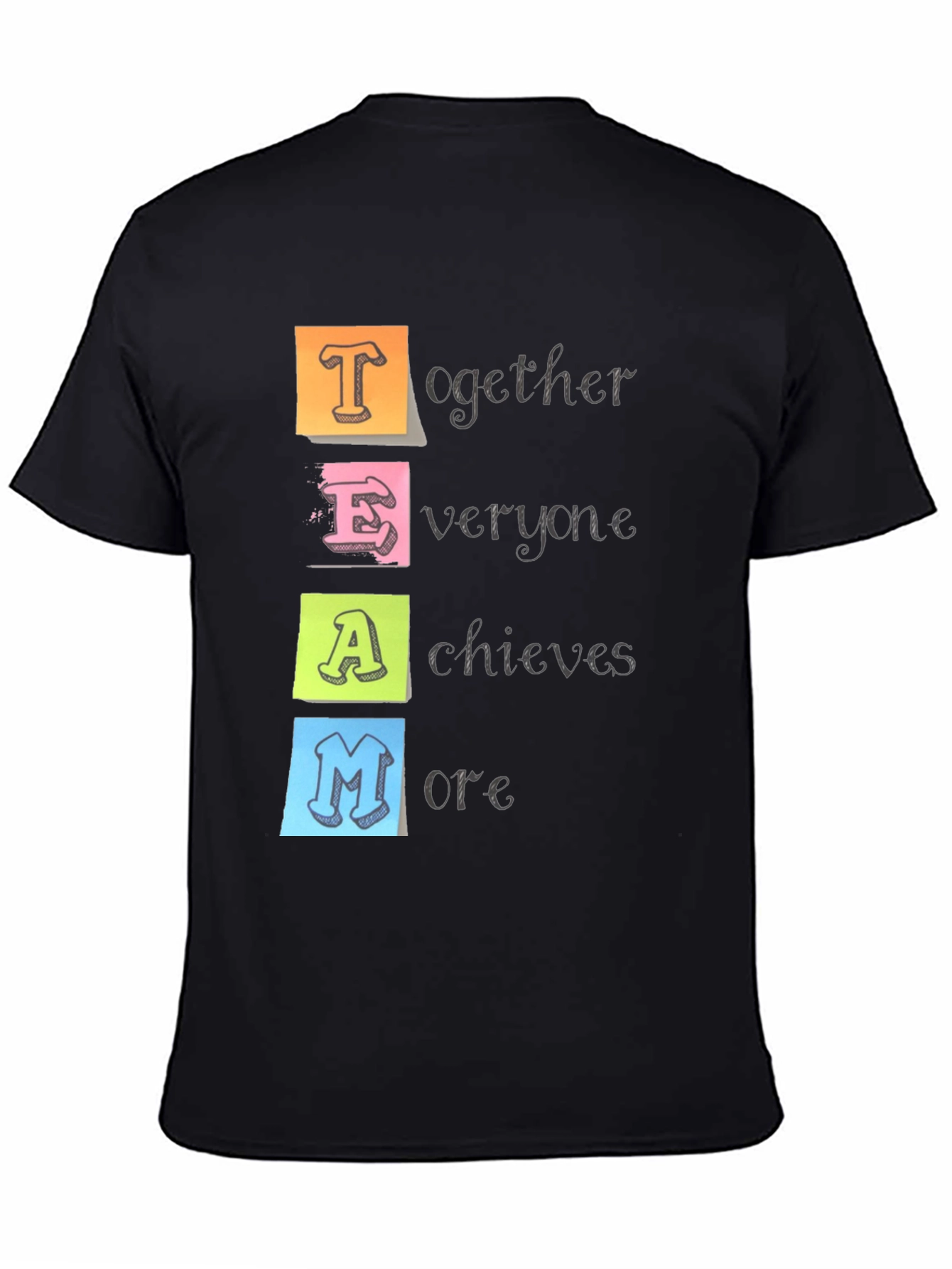 TEAM Together Everyone Achieves More T-Shirt