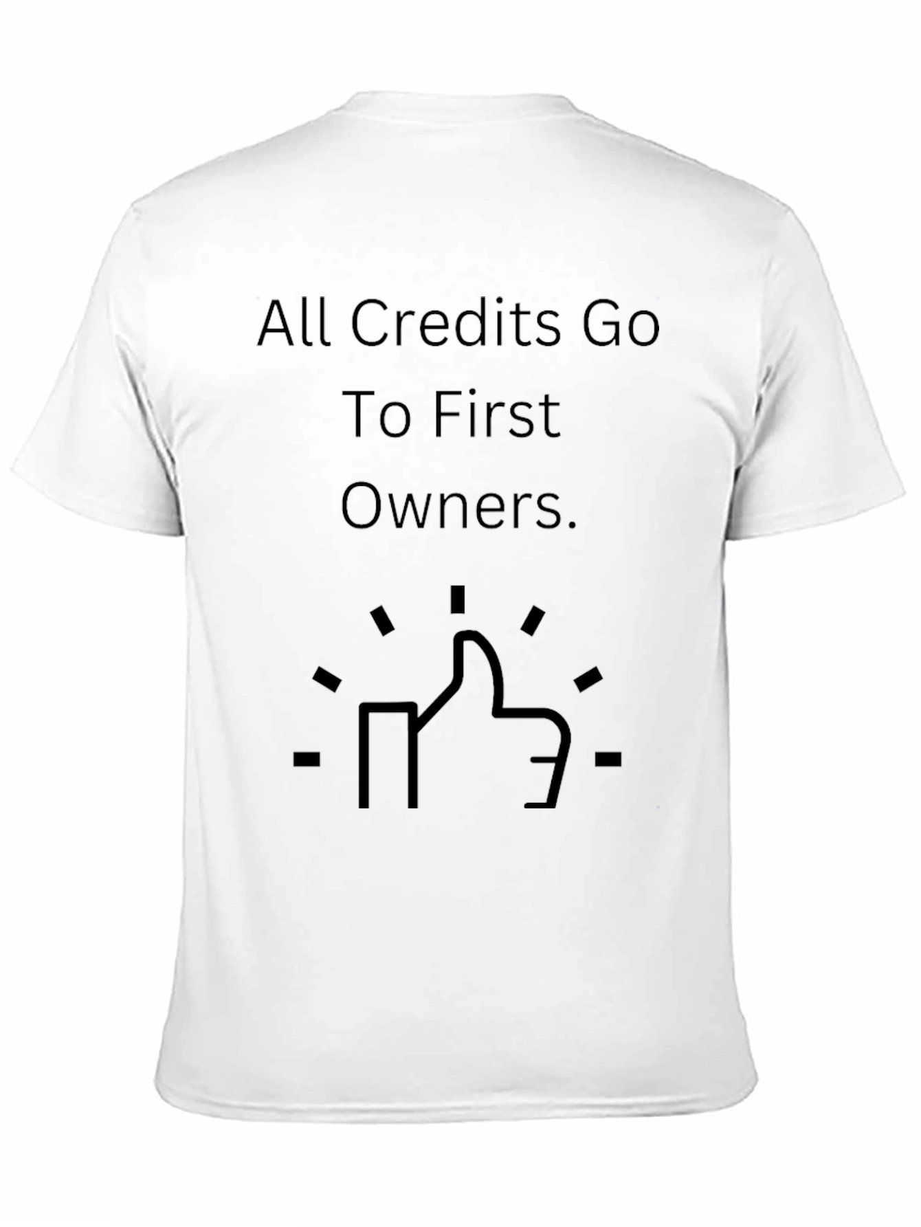 All Credits Go To First Owners Graphic Tee