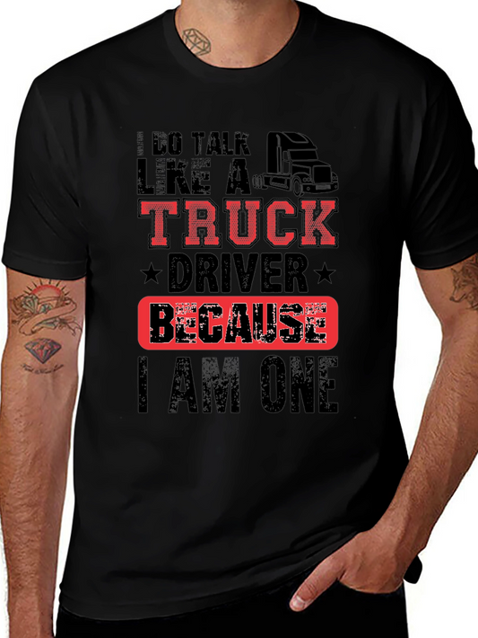 Truck Driver T-Shirt - I Do Talk Like a Truck Driver