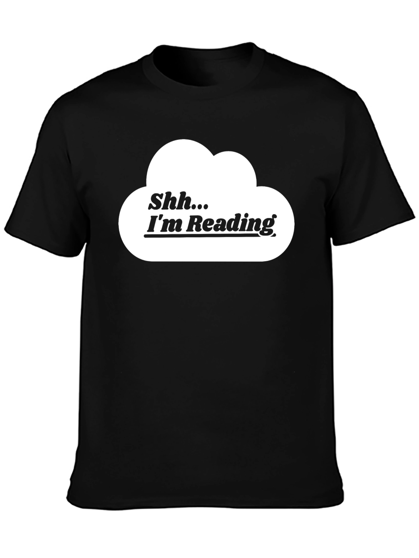Shhh... Im Reading Graphic T-Shirt