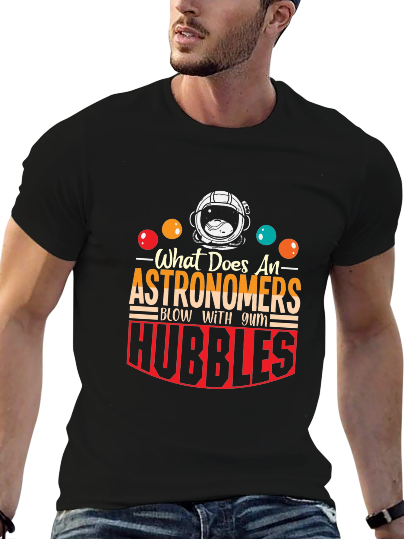 Astronomer Hubble Bubble Humor Graphic Tee
