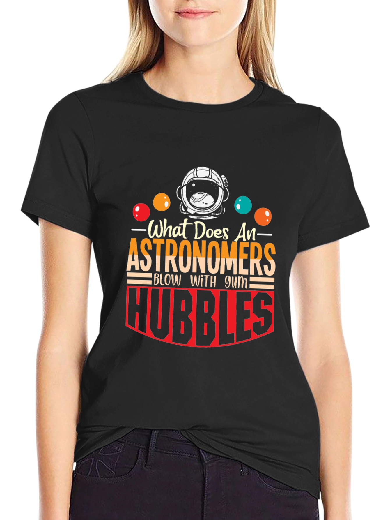 Astronomer Hubble Bubble Humor Graphic Tee