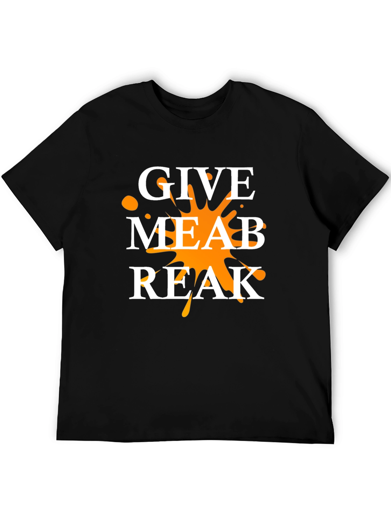 Give Me A Break T-Shirt