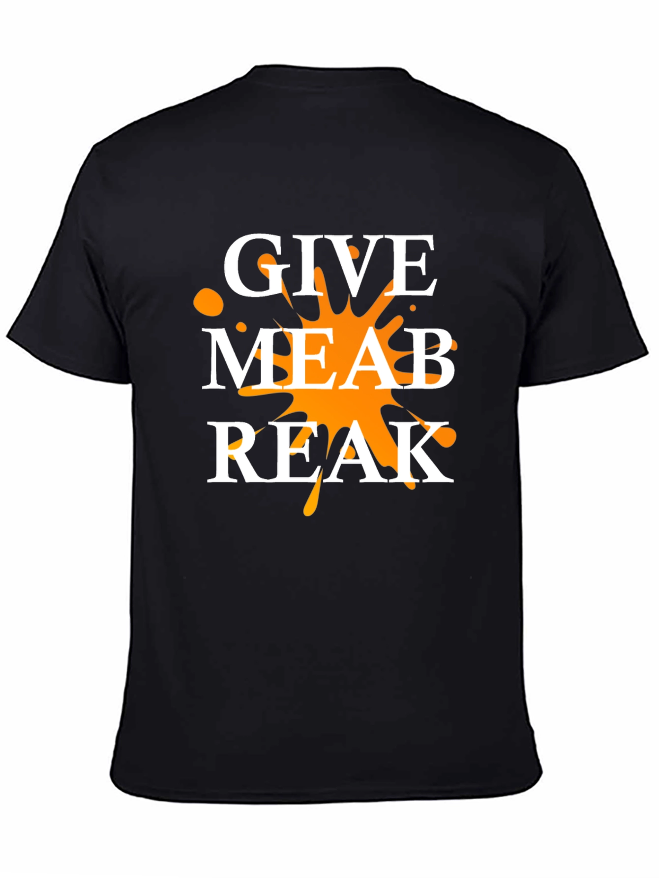 Give Me A Break T-Shirt
