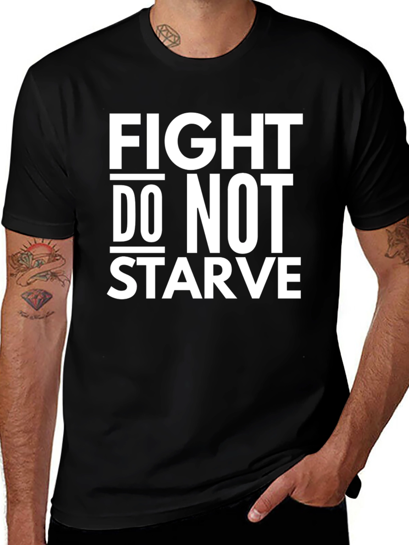 Fight Do Not Starve Graphic Tee