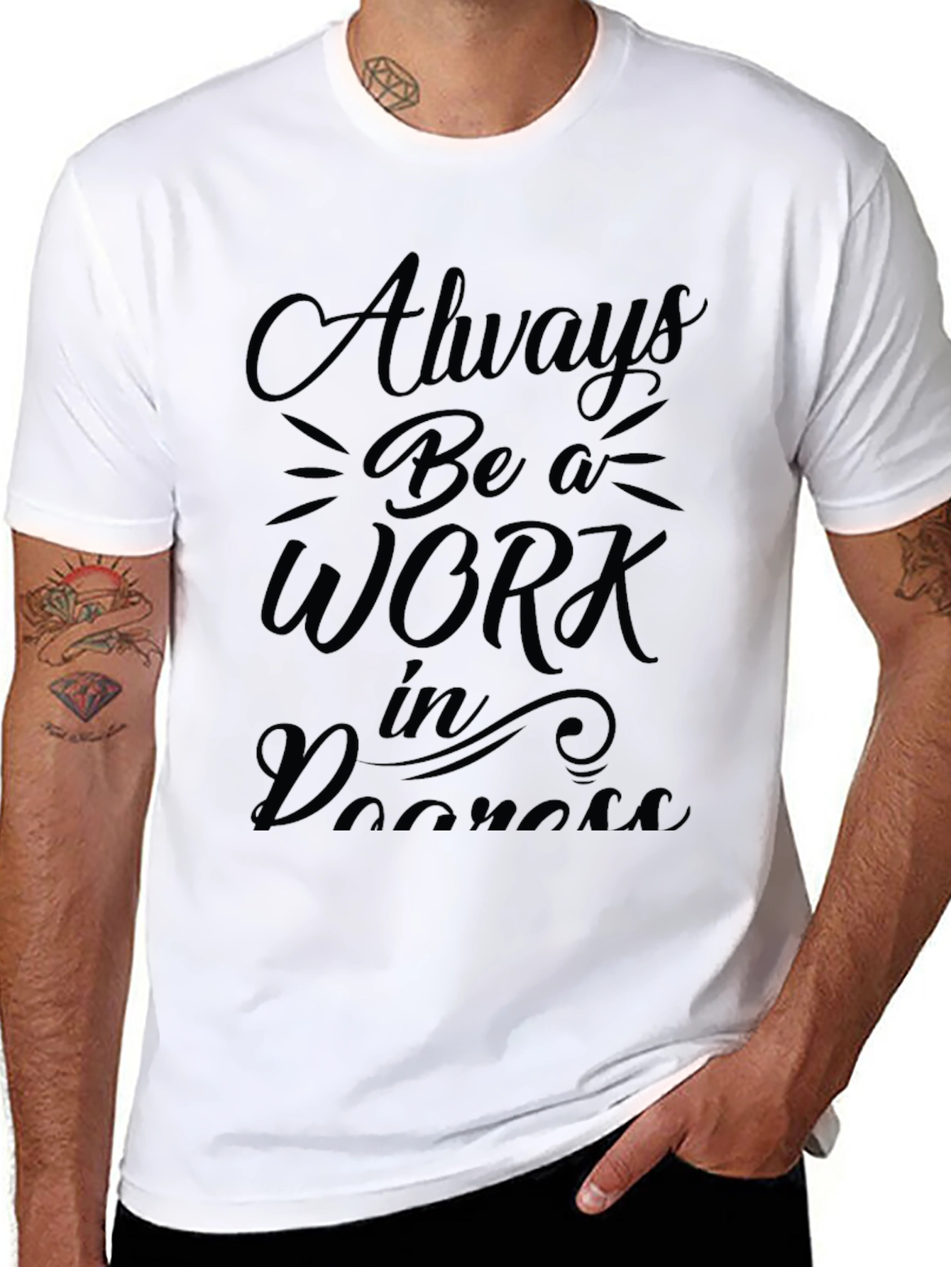 Always Be a Work in Progress Graphic Tee