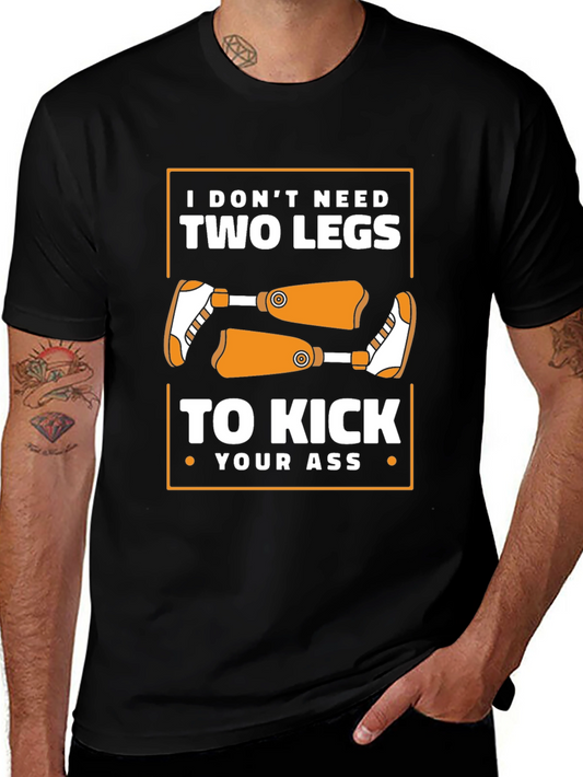 Funny Amputee T-Shirt - Kick Your Ass