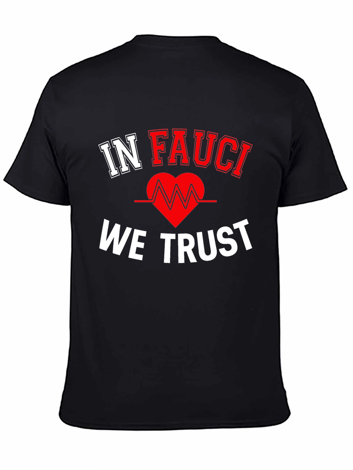 In Fauci We Trust Black T-Shirt