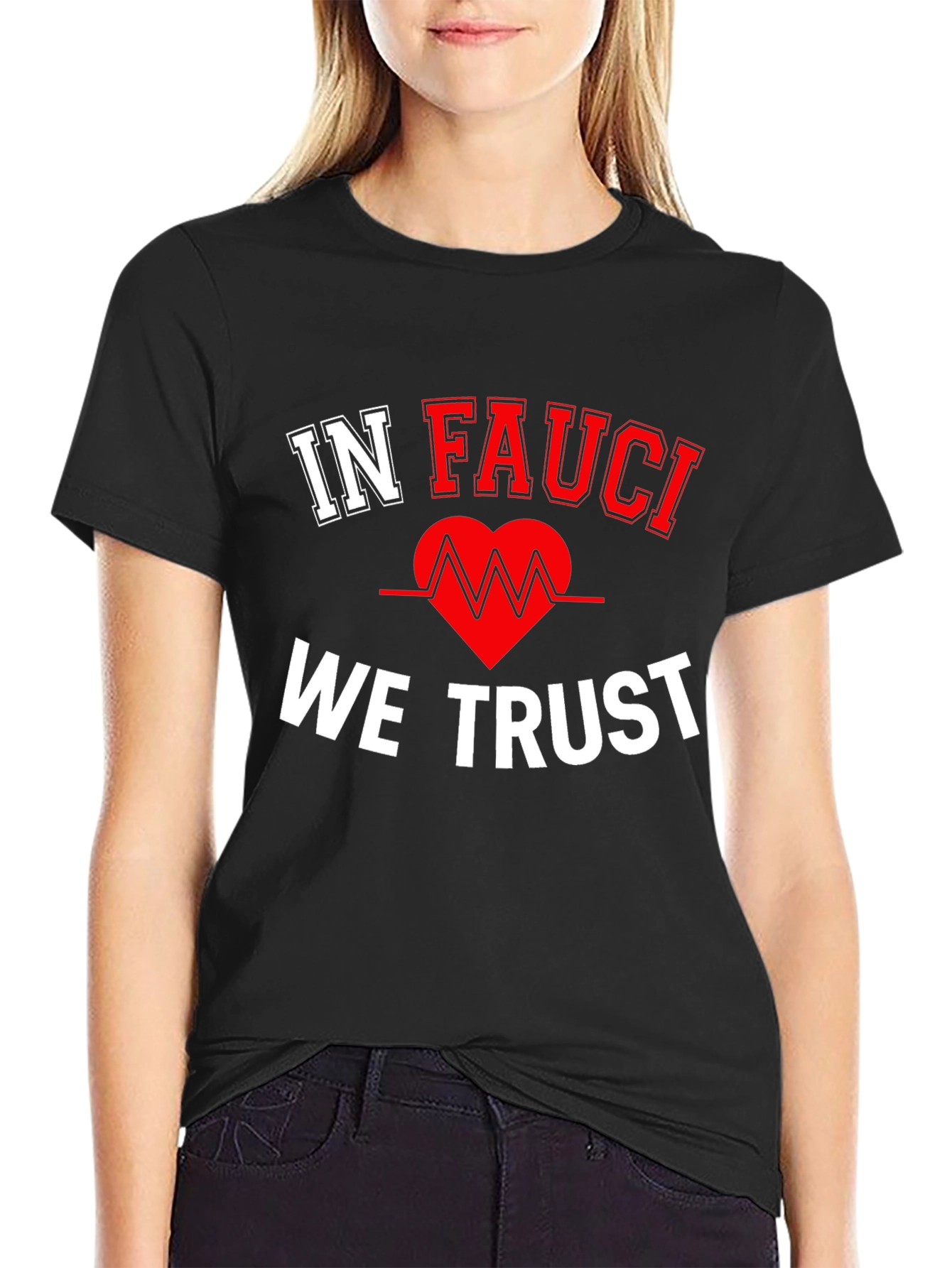 In Fauci We Trust Black T-Shirt