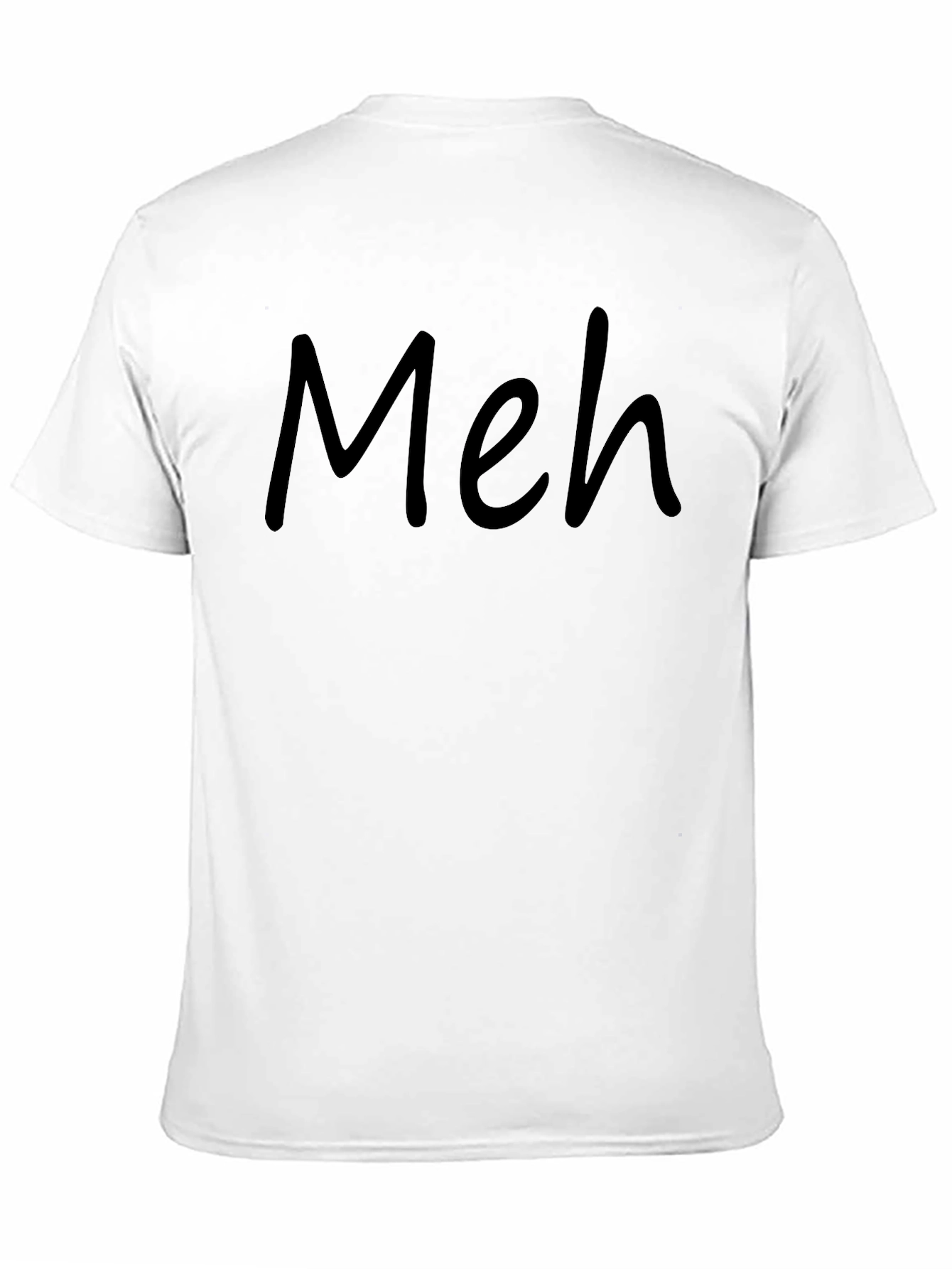 Meh T-Shirt - Casual Wear
