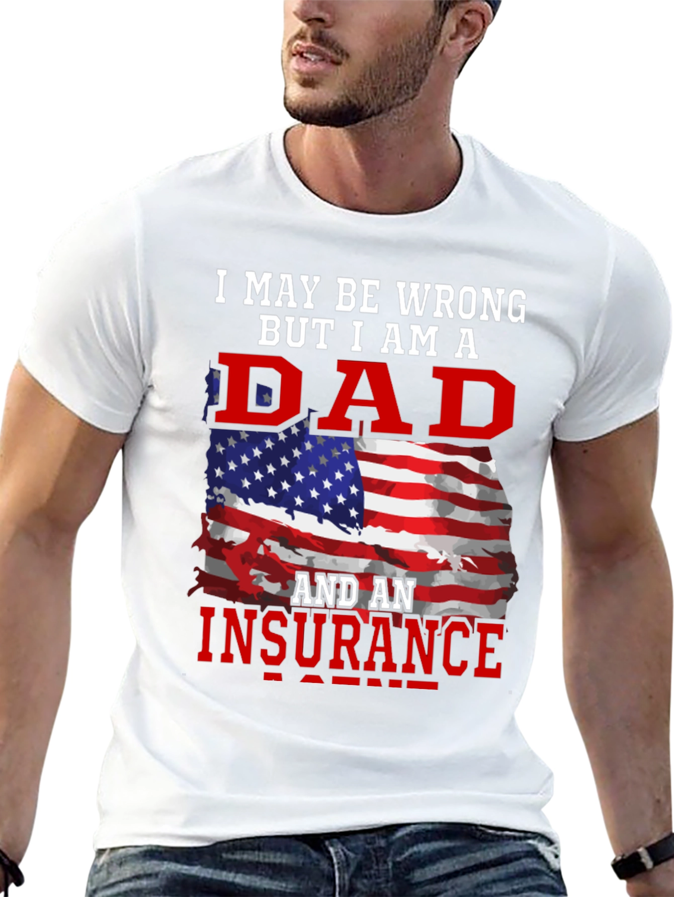 Dad and Insurance Agent T-Shirt