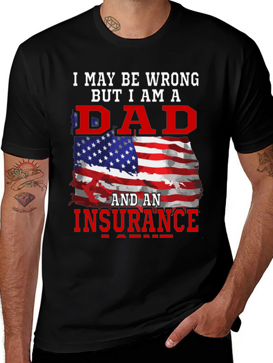 Dad and Insurance Agent T-Shirt