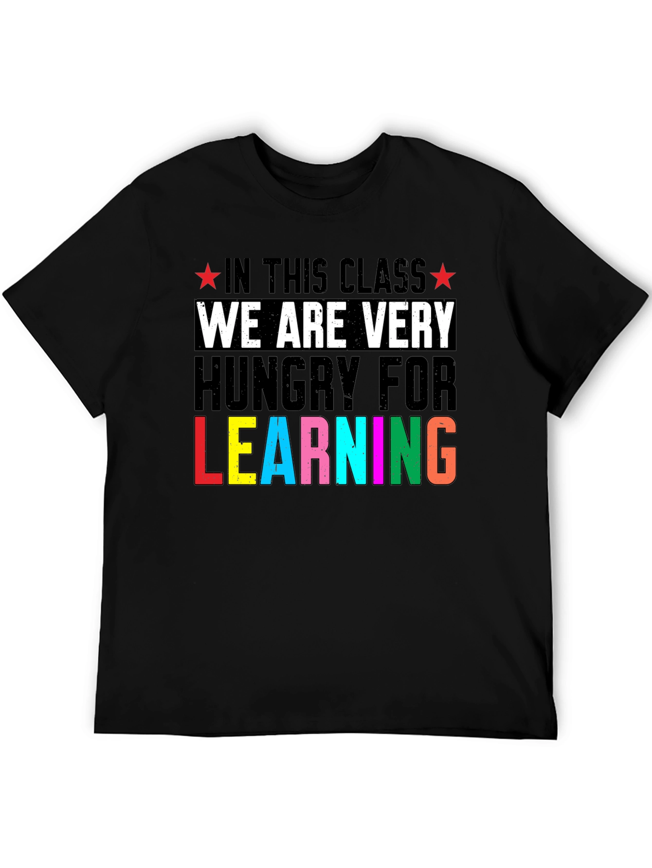 Hungry For Learning Teacher T-Shirt