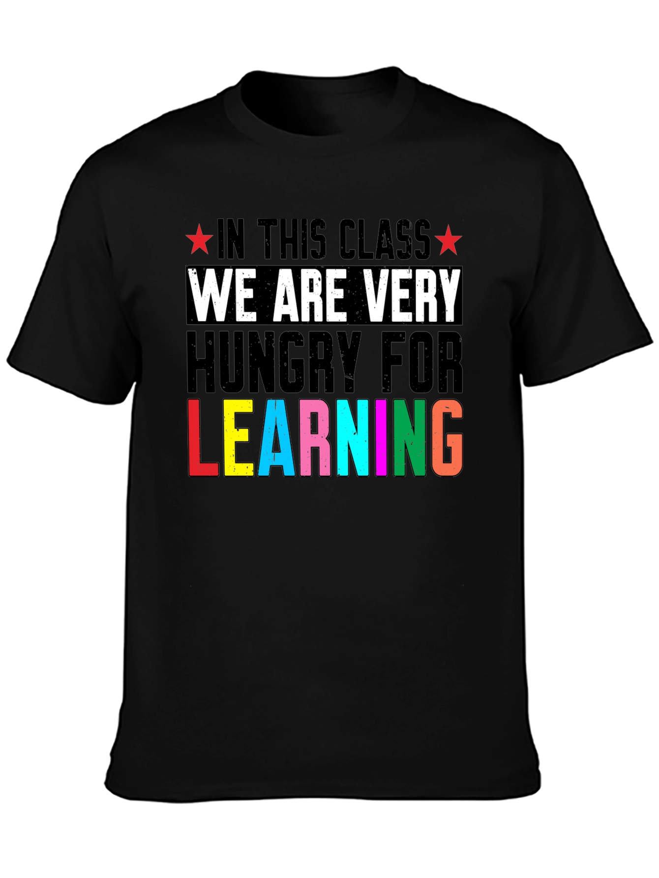 Hungry For Learning Teacher T-Shirt