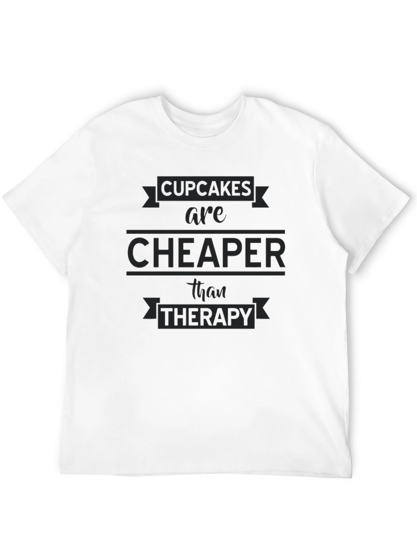 Cupcakes Cheaper Than Therapy Black T-Shirt