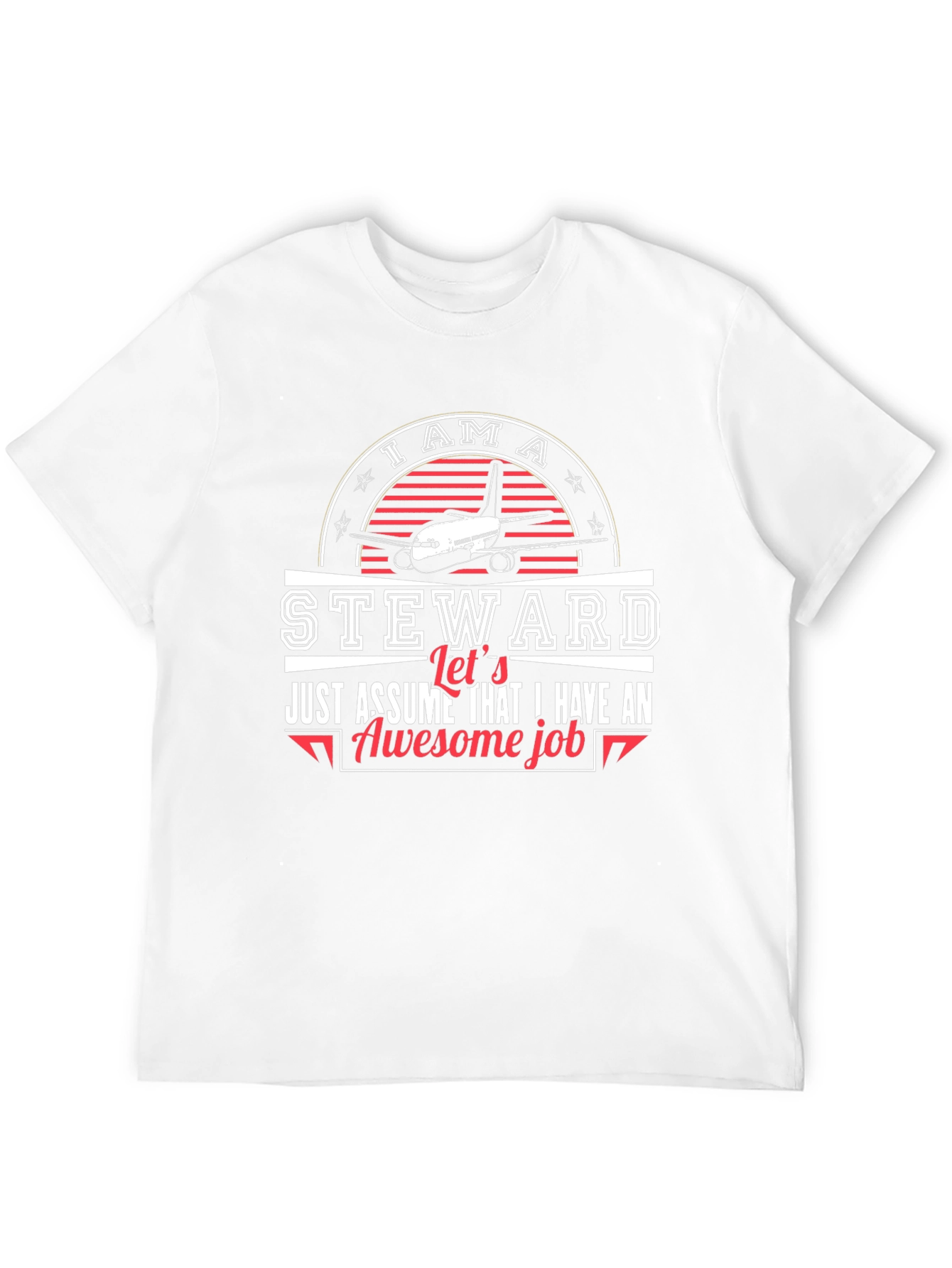 I am a Steward T-Shirt Awesome Job