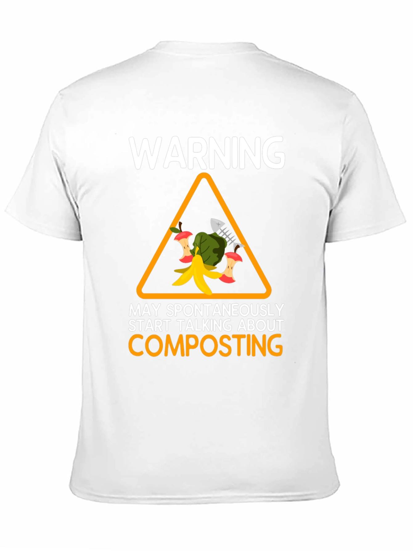 Warning: May Spontaneously Start Talking About Composting T-Shirt