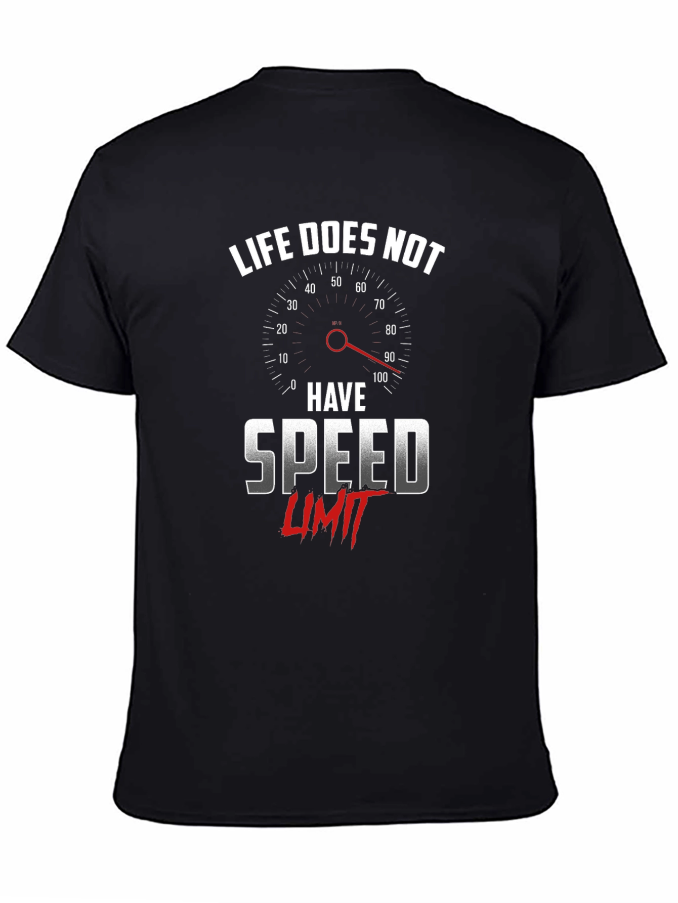 Life Has No Speed Limit Graphic Tee