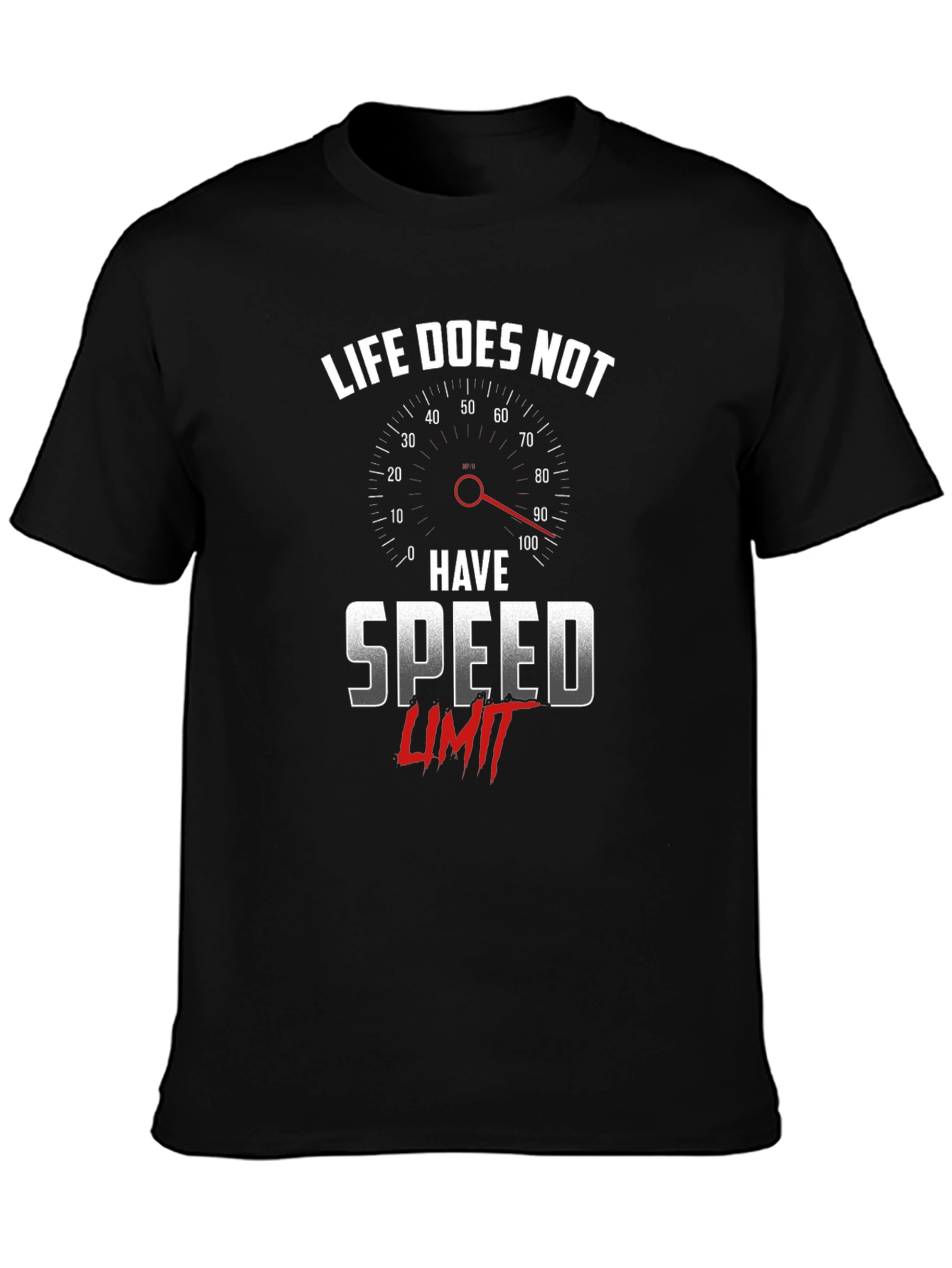 Life Has No Speed Limit Graphic Tee