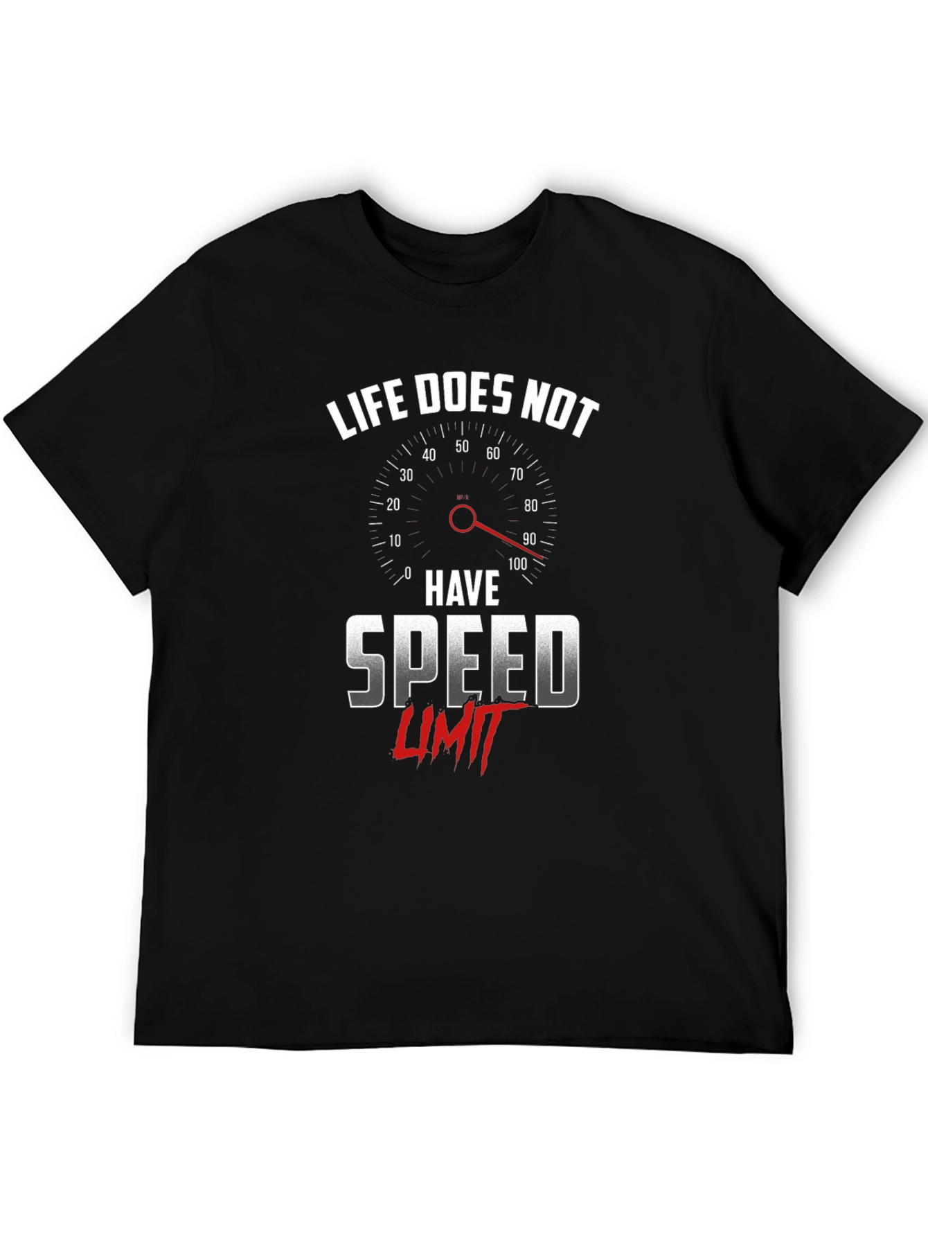 Life Has No Speed Limit Graphic Tee