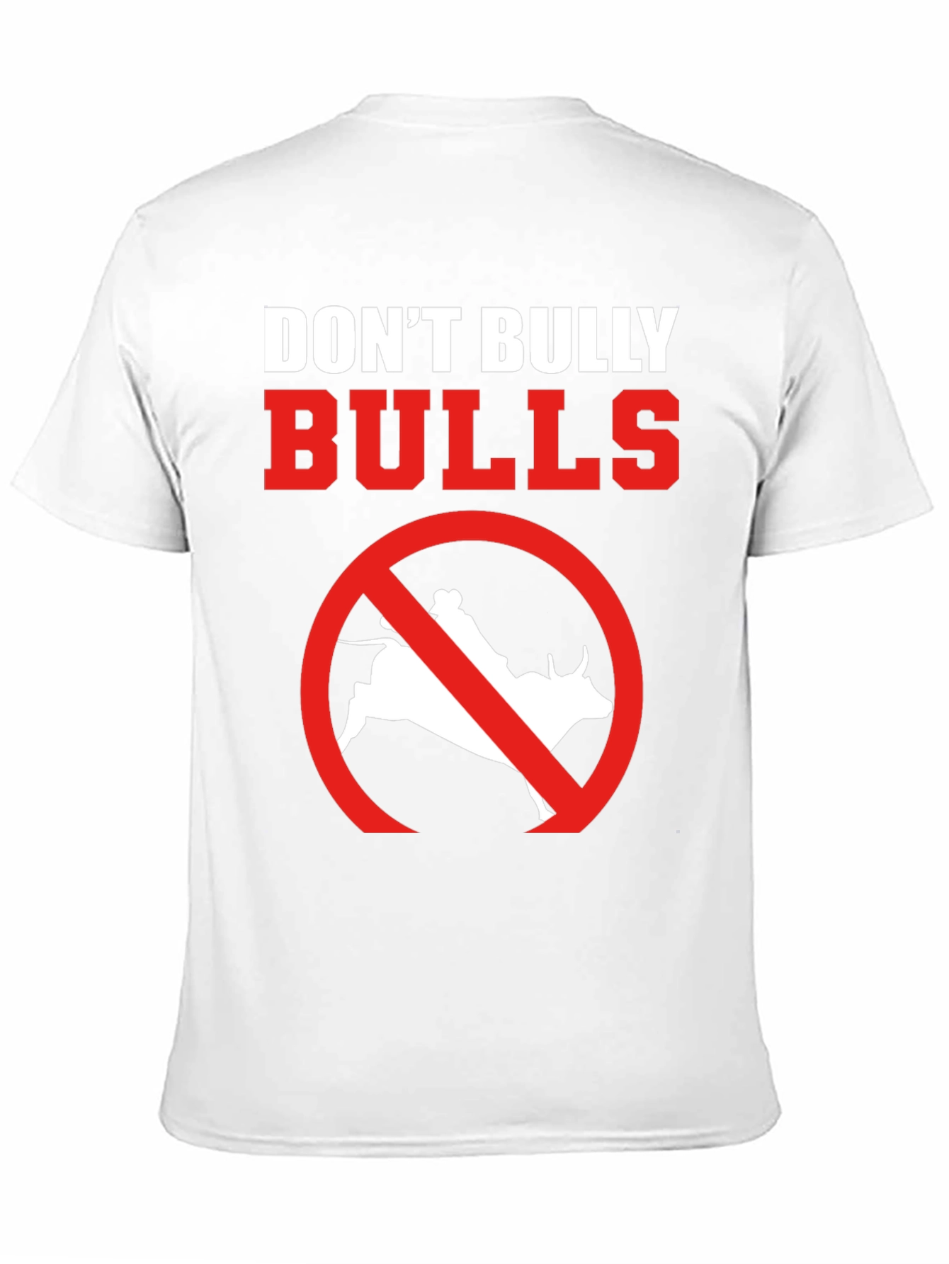 Dont Bully Bulls Graphic T-Shirt Rodeo Protest