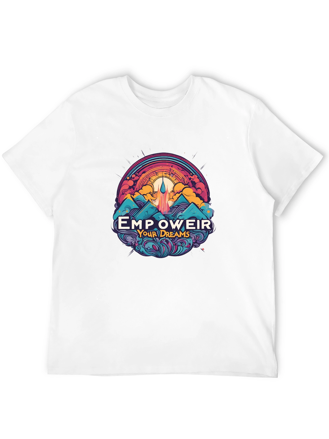 Empower Your Dreams T-Shirt - Motivational Graphic Tee