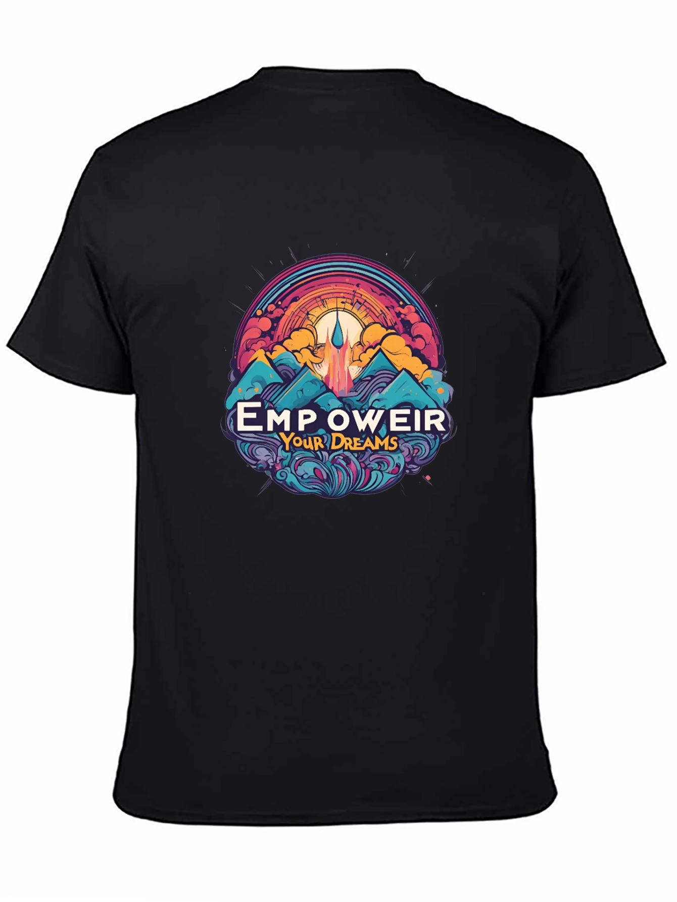 Empower Your Dreams T-Shirt - Motivational Graphic Tee