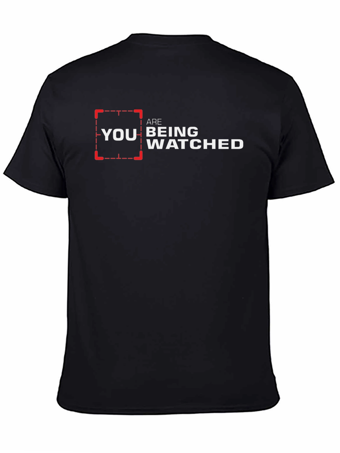 You Are Being Watched Graphic Tee