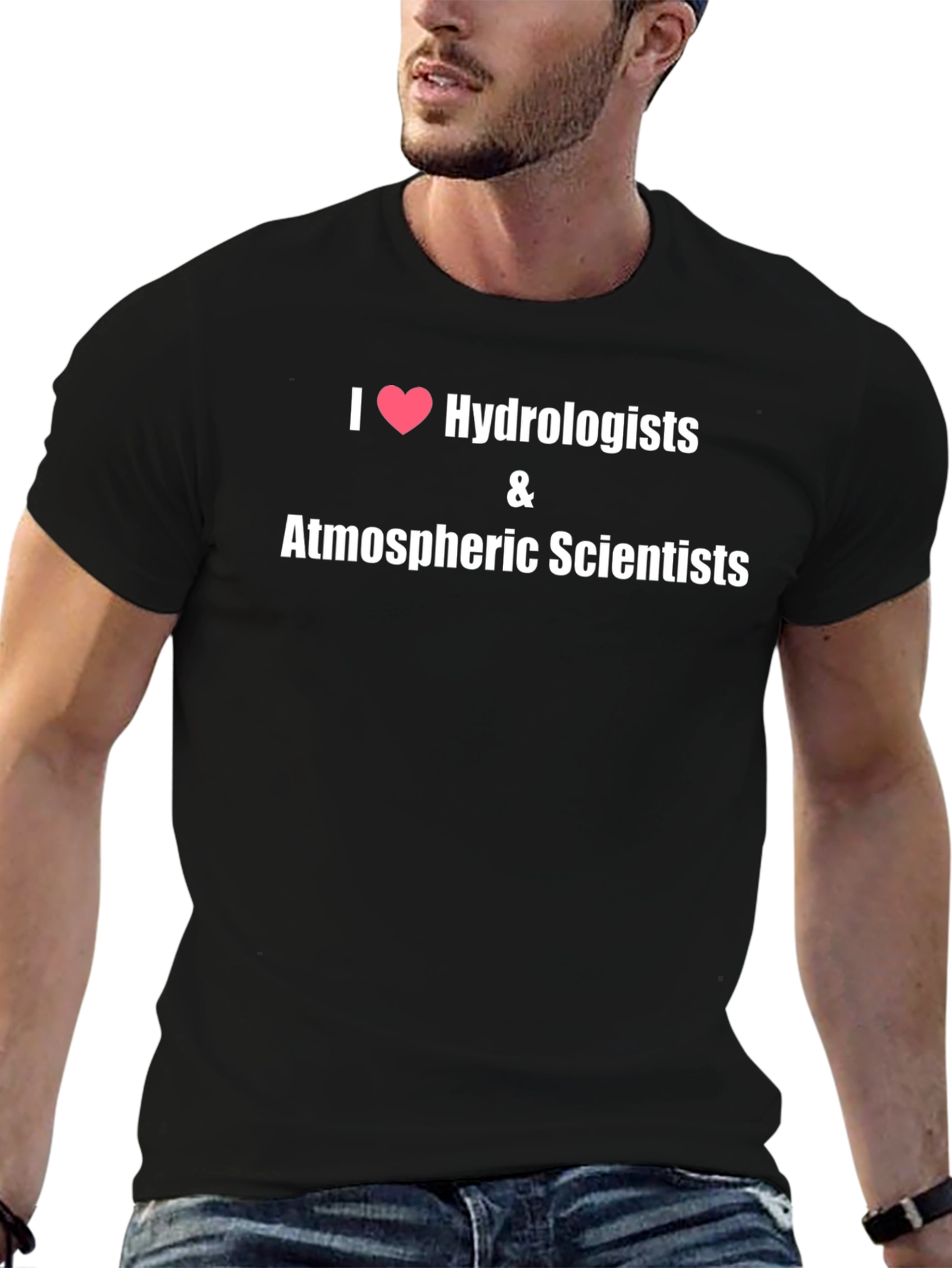 I Heart Hydrologists & Atmospheric Scientists T-Shirt