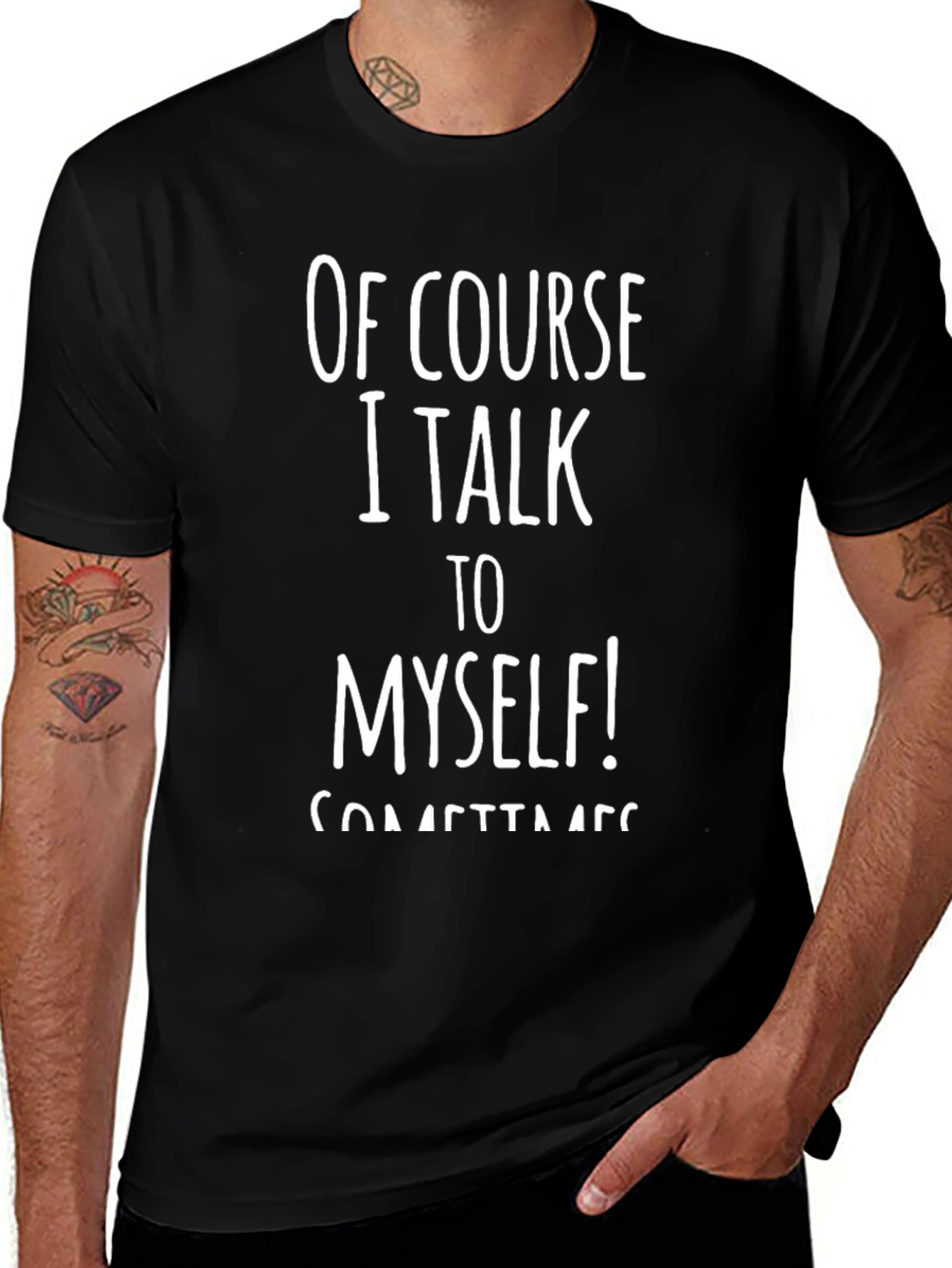 Funny Of Course I Talk To Myself Black T-Shirt