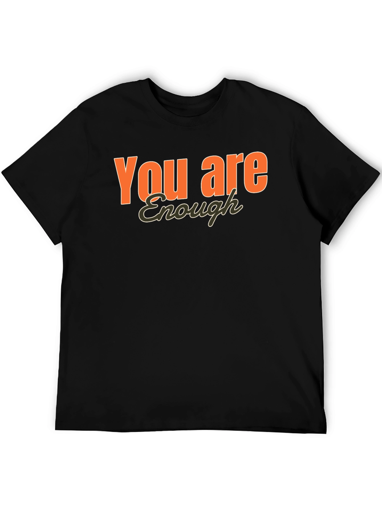 You Are Enough Graphic T-Shirt - Positive Affirmation Tee