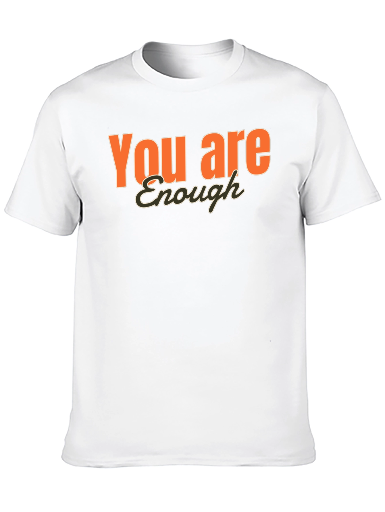 You Are Enough Graphic T-Shirt - Positive Affirmation Tee