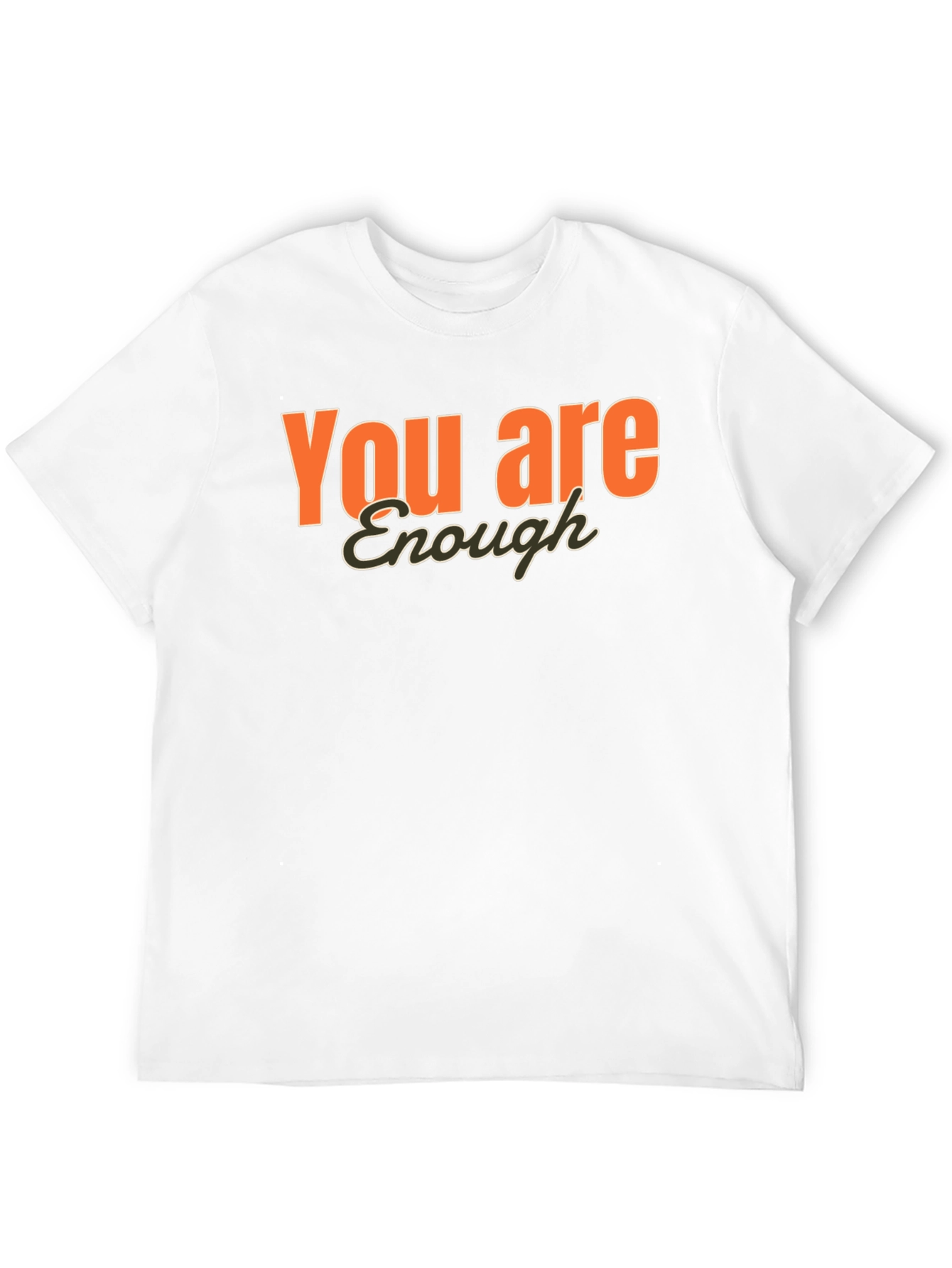You Are Enough Graphic T-Shirt - Positive Affirmation Tee