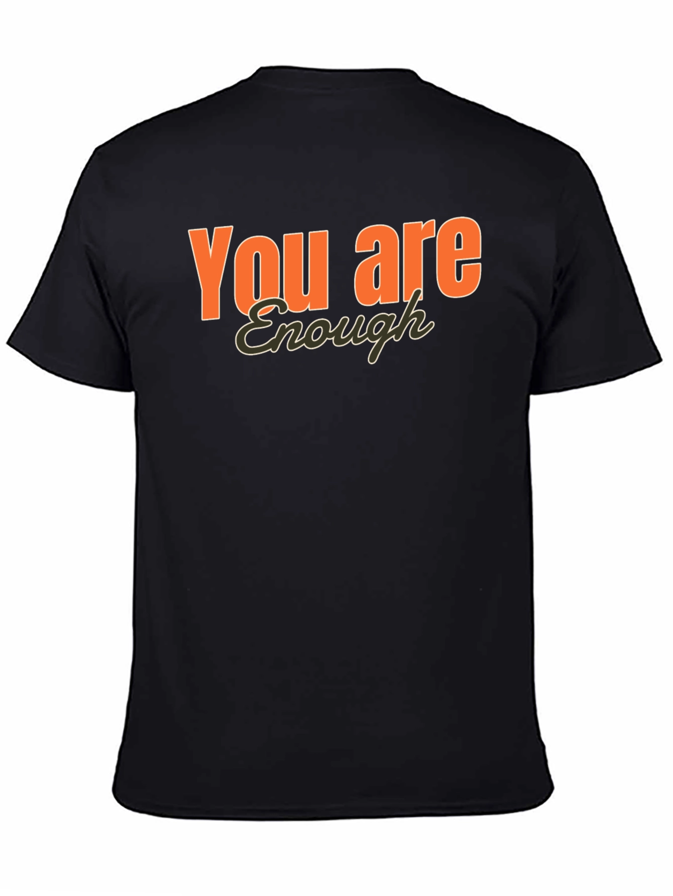 You Are Enough Graphic T-Shirt - Positive Affirmation Tee