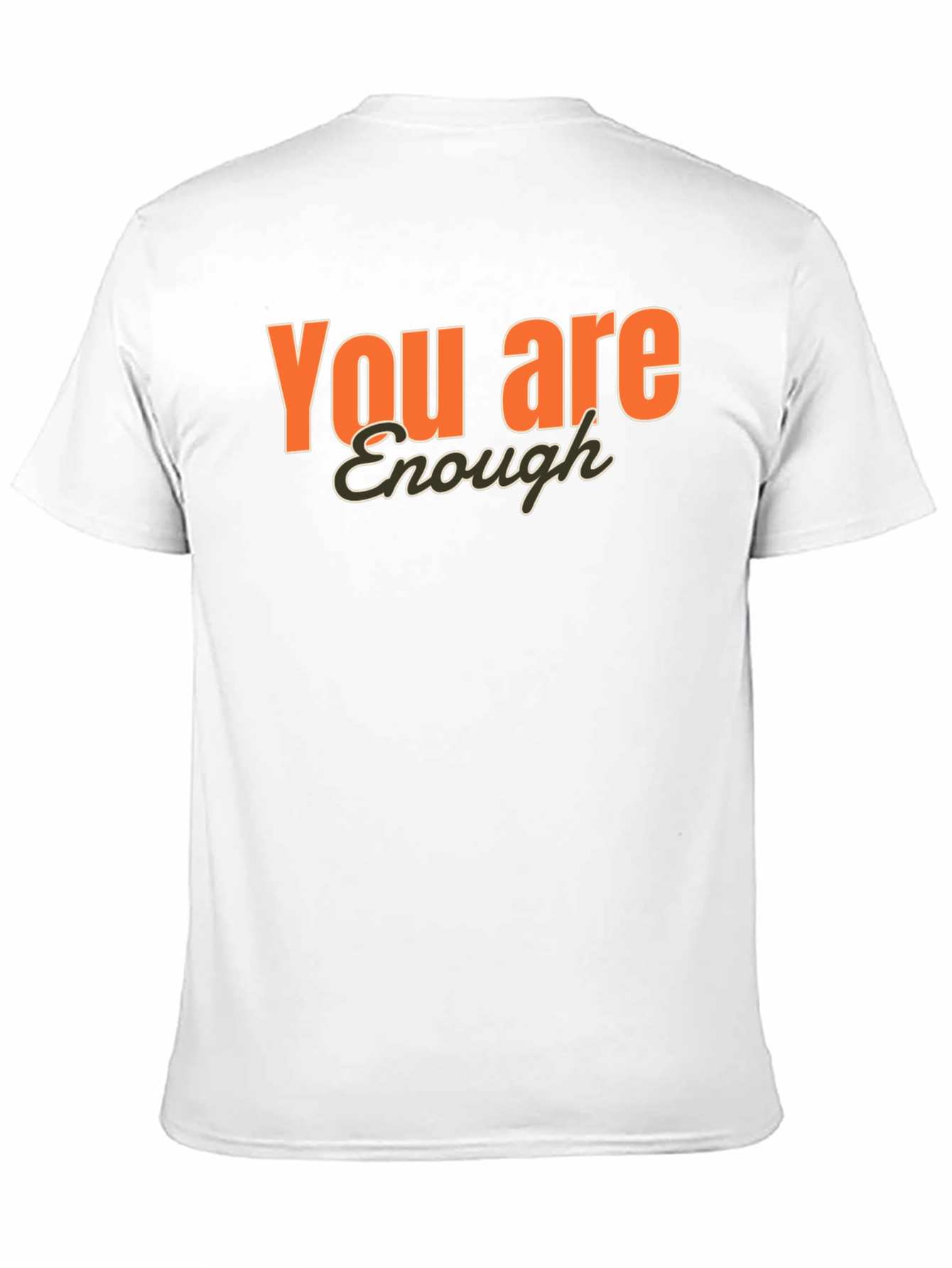 You Are Enough Graphic T-Shirt - Positive Affirmation Tee